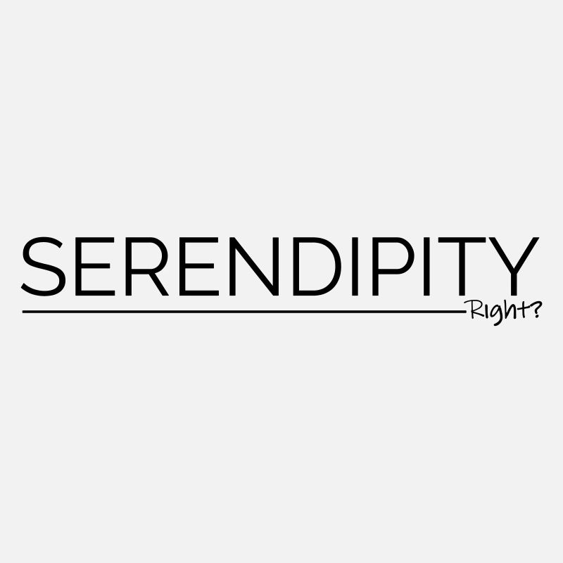 Serendipity