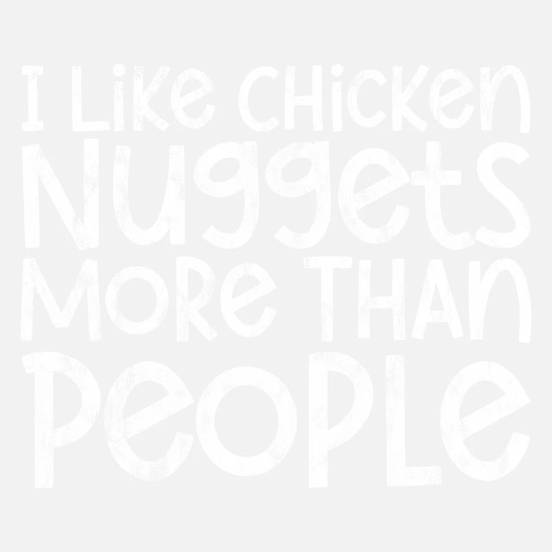 J’aime les pépites de poulet plus que les gens 3