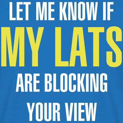 Let me know if my lats are blocking your view