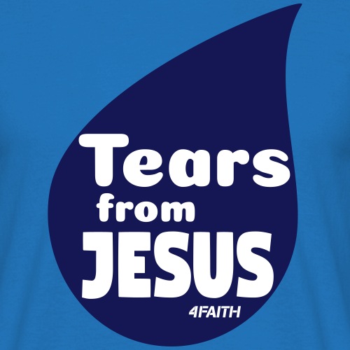 Tears from Jesus - Männer T-Shirt