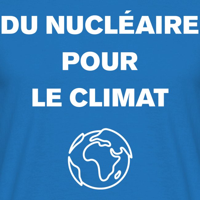 Du nucléaire pour le climat