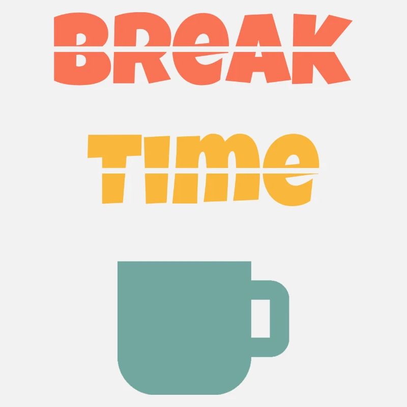 Break time / Pause
