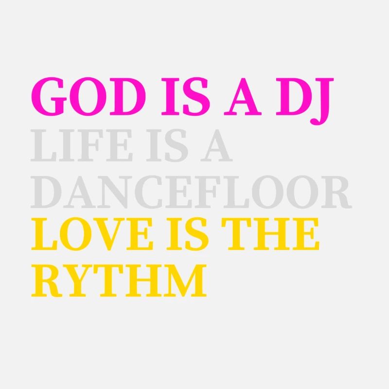 GOD IS A DJ