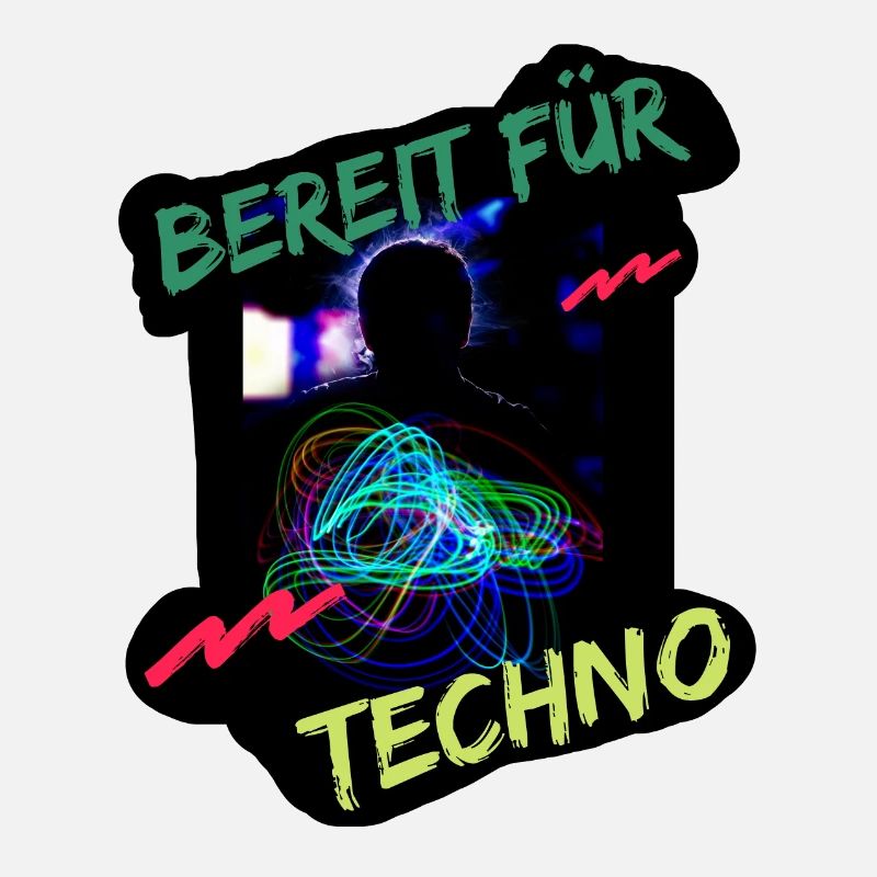 Bereit für Techno