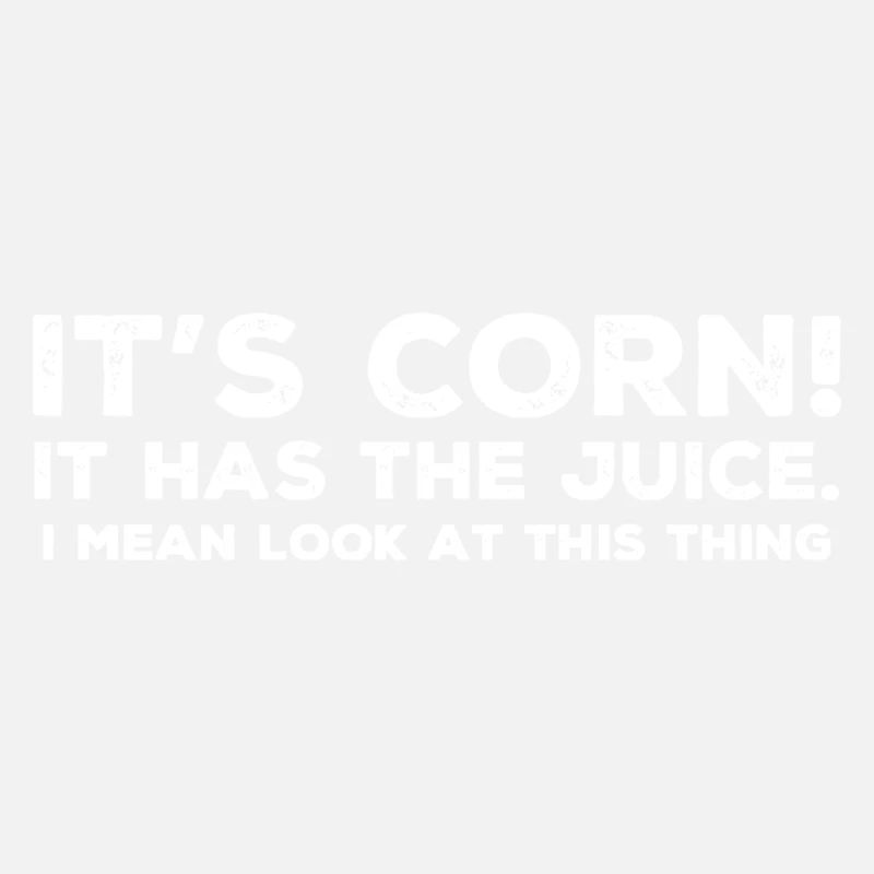 Its corn