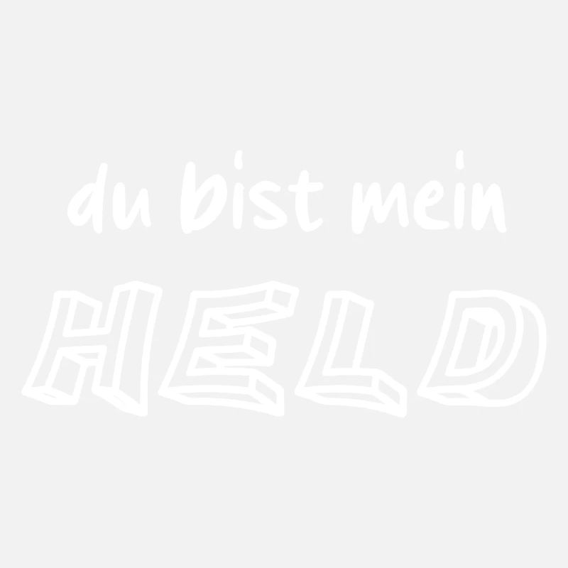du bist mein Held