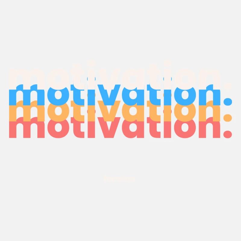 MOTIVATION.