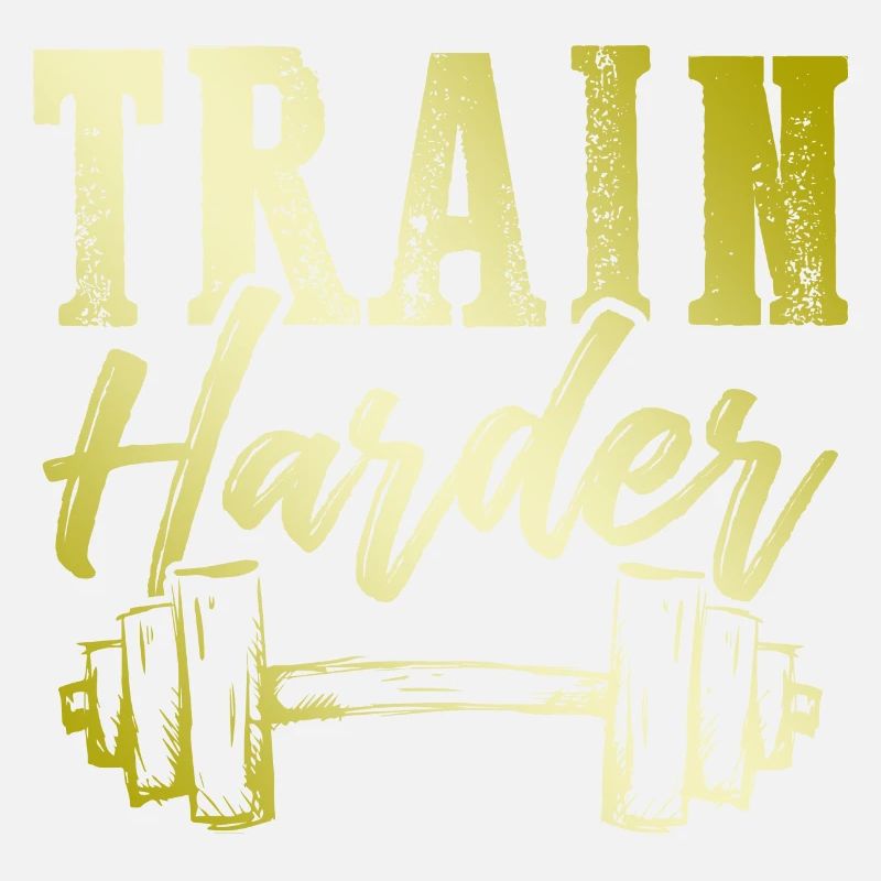 train hard spruch
