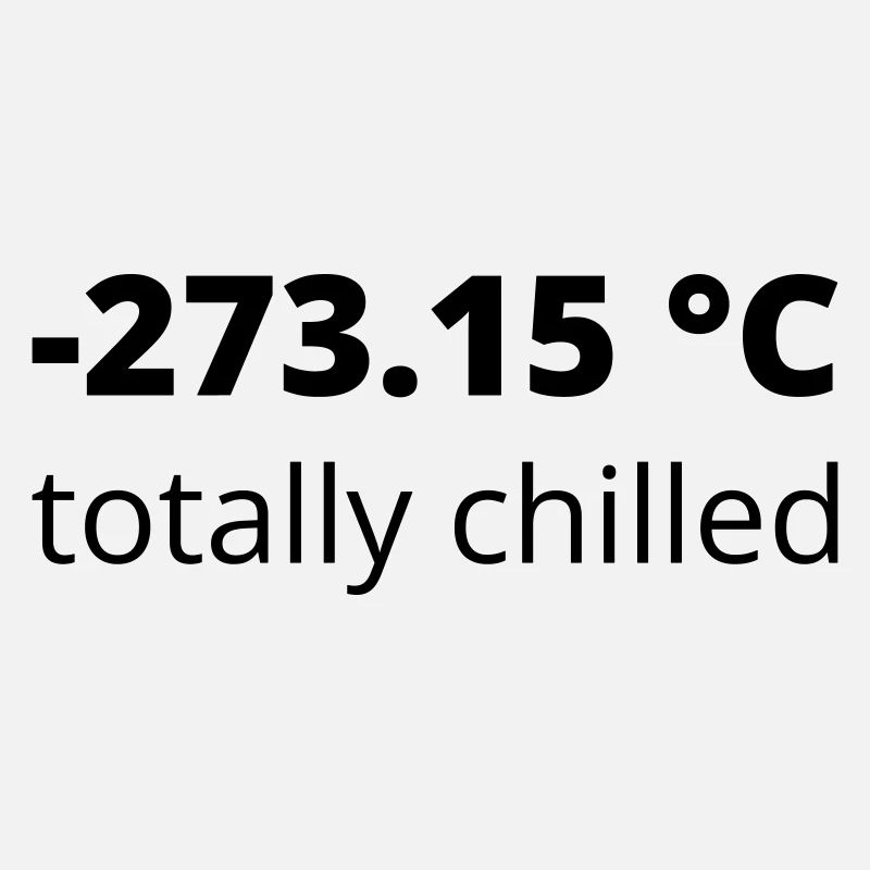 -273,15 °C totalement réfrigéré
