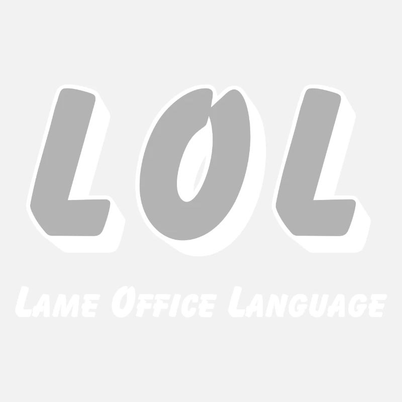 LOL - Langue de bureau boiteuse