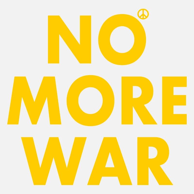 No more war