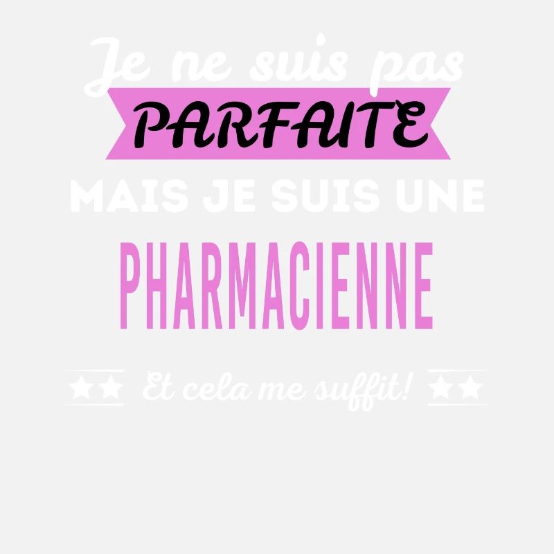 Je ne suis pas parfaite pharmacienne