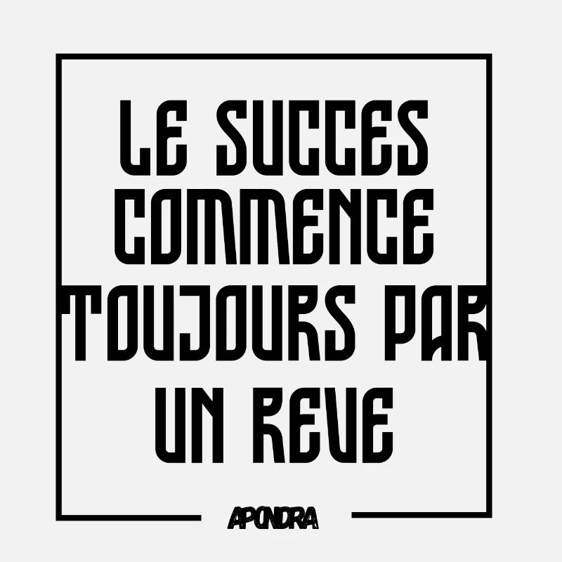 Le succes commence par un rêve