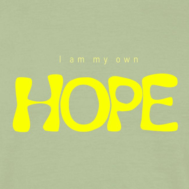 I Am My Own Hope