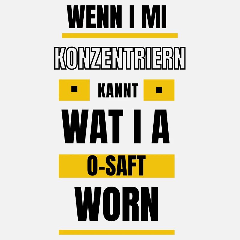 Konzentrieren... - bayerischer Spruch