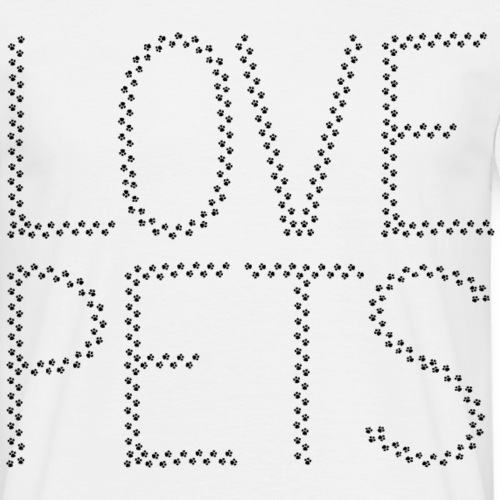 Love Pets Shirt Geschenk für Haustier Besitzer - Männer T-Shirt