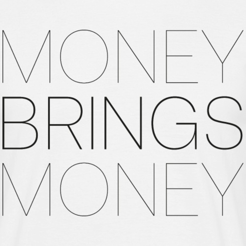 money brings money - Männer T-Shirt