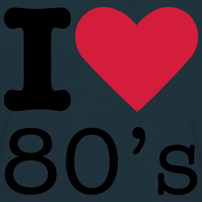 I Love 80 s