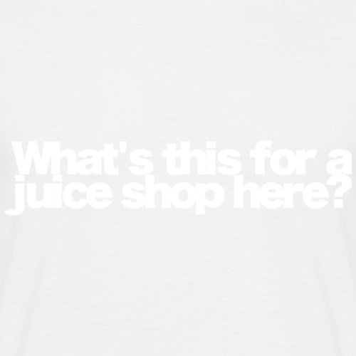 whats this for a juice shop here white 2020