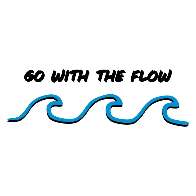 go with the flow