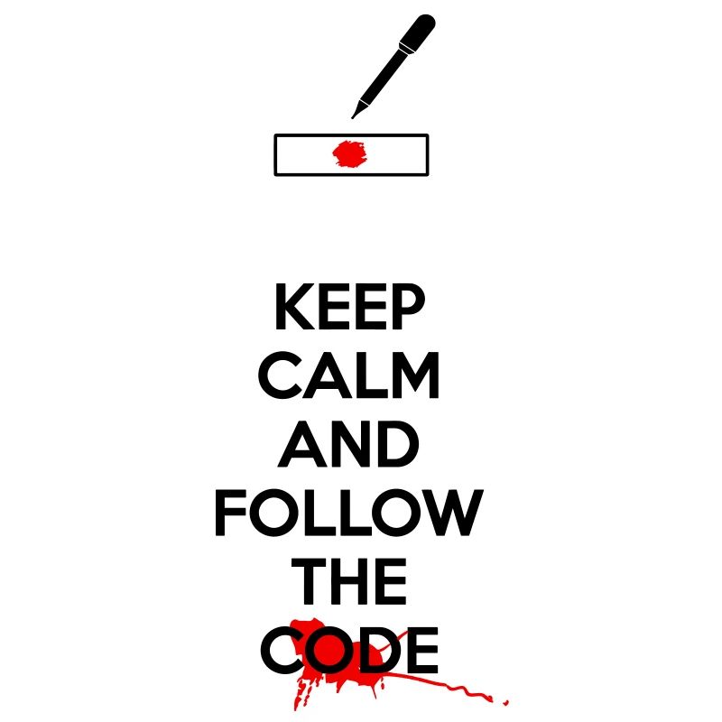 Dexter - Keep Calm And Follow The Code Black