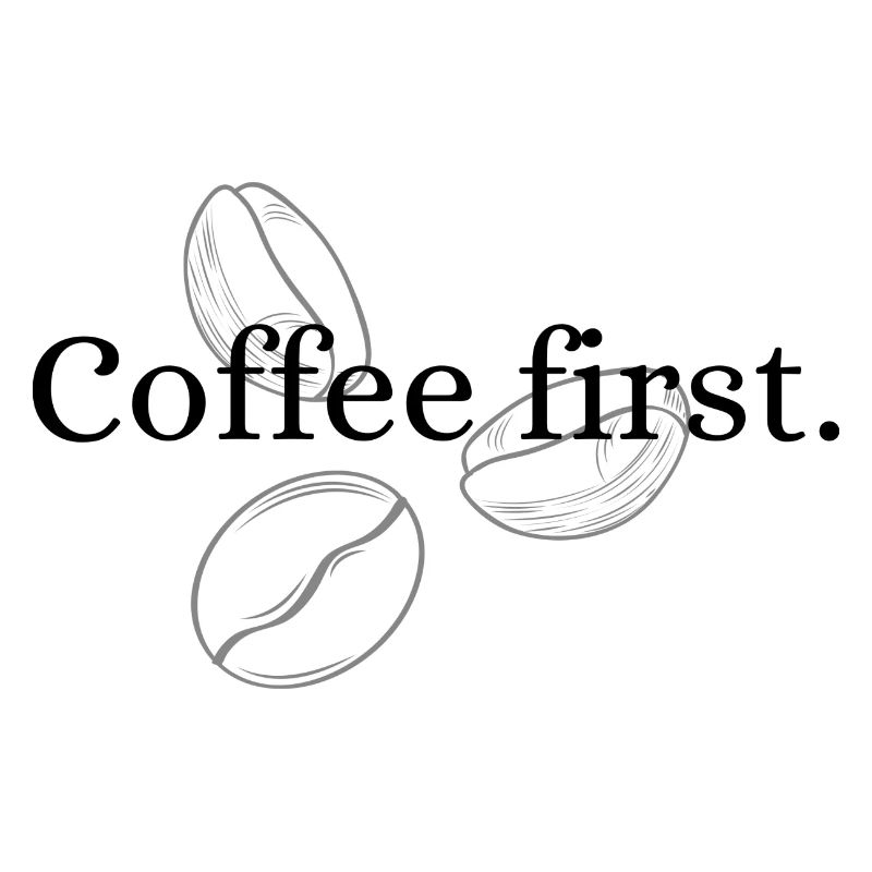 Coffee First | Coffee Lovers