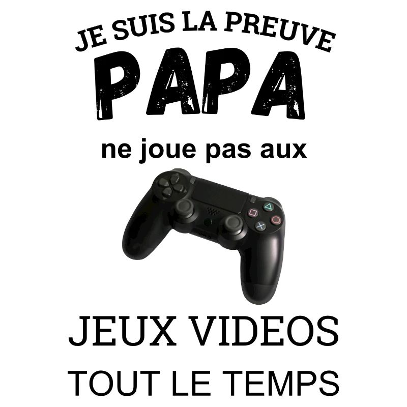 Ich bin der Beweis dafür, dass Papa nicht spielt
