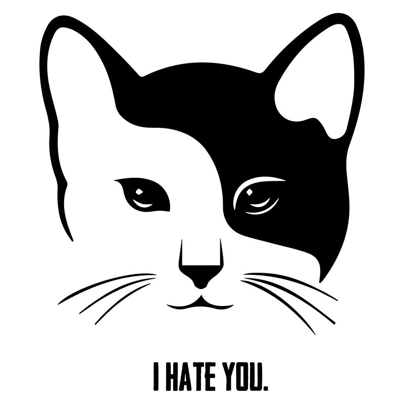Cat: I Hate You.