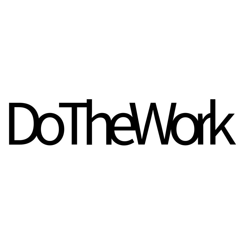 Do The Work