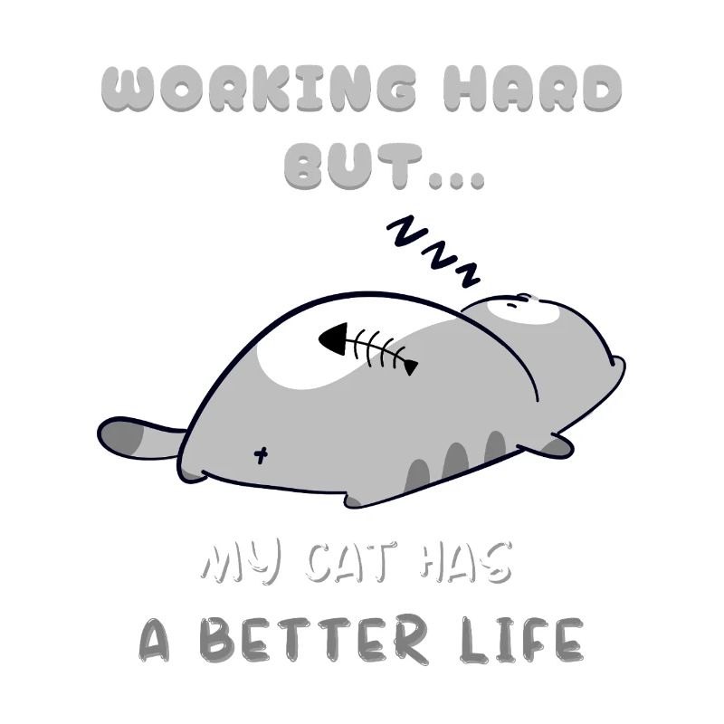 Cat Work, Better Life