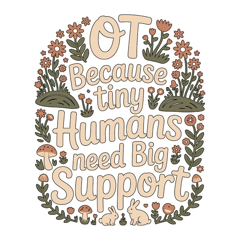 Pediatric OT Because Tiny Humans School Based OT