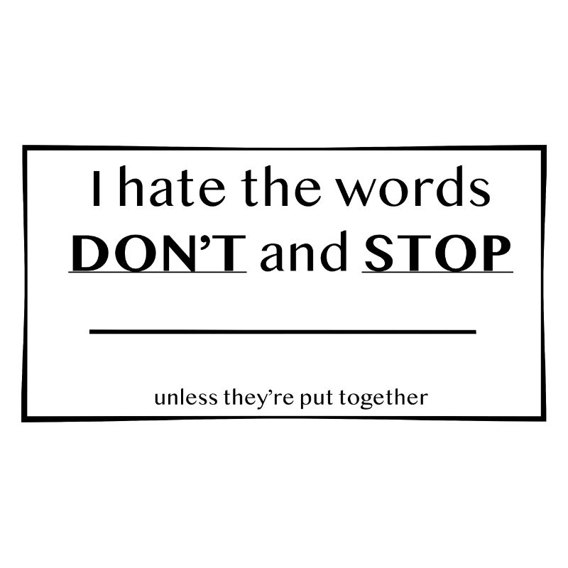 DONT STOP