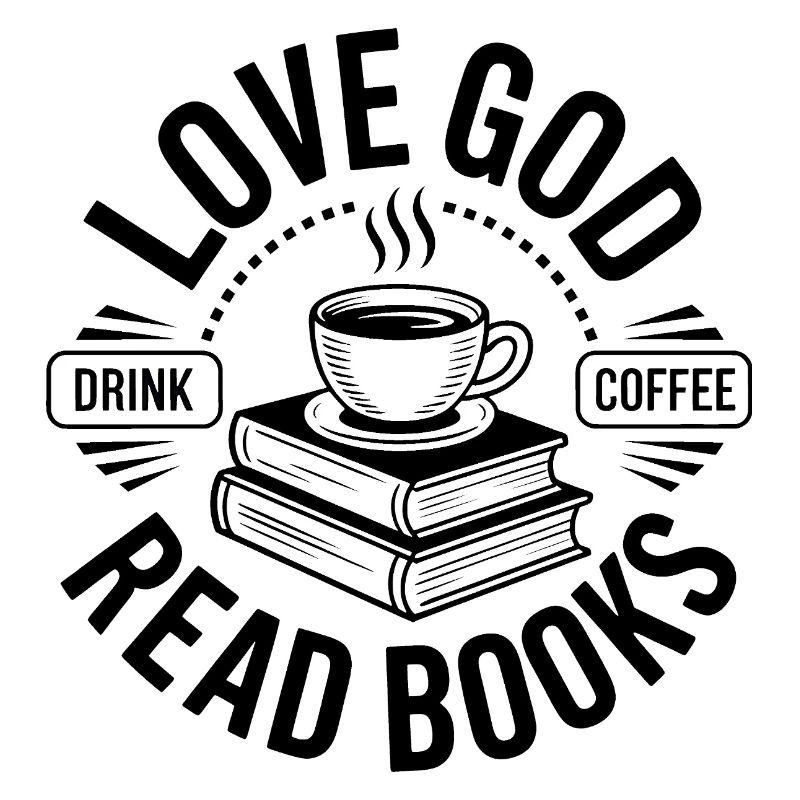 Liebe Gott, Dringe Kaffee, Lese Bücher! Christlich