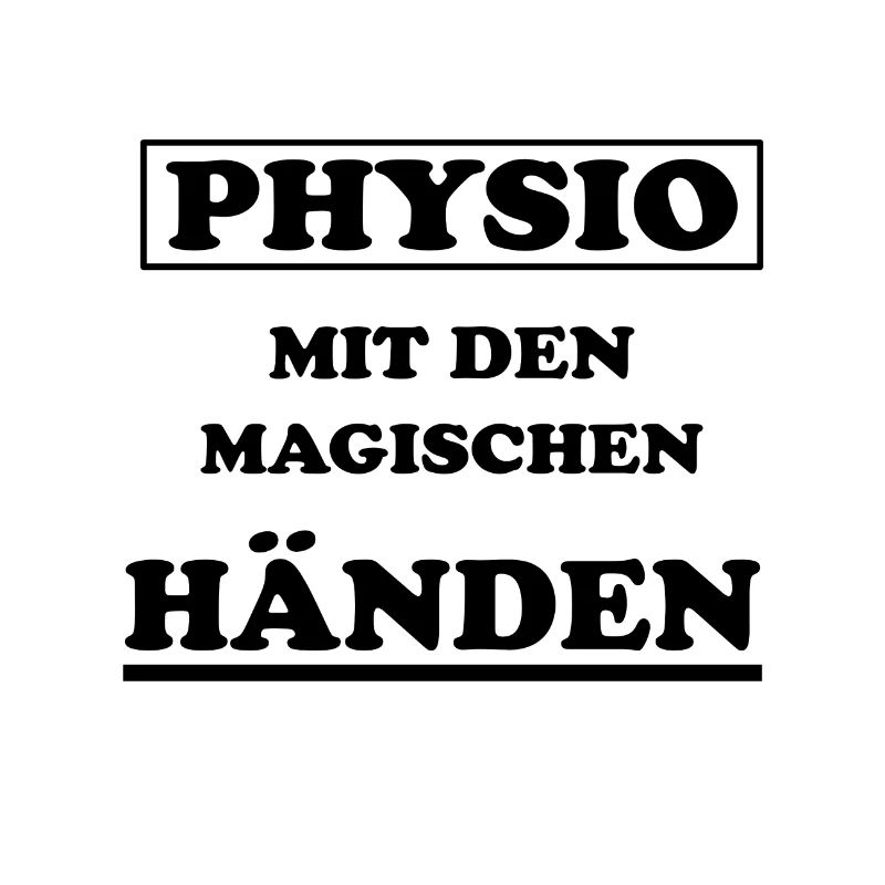 Physio Physiotherapeut Spruch