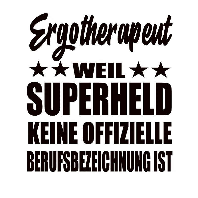 Ergotherapeut Superheld Spruch