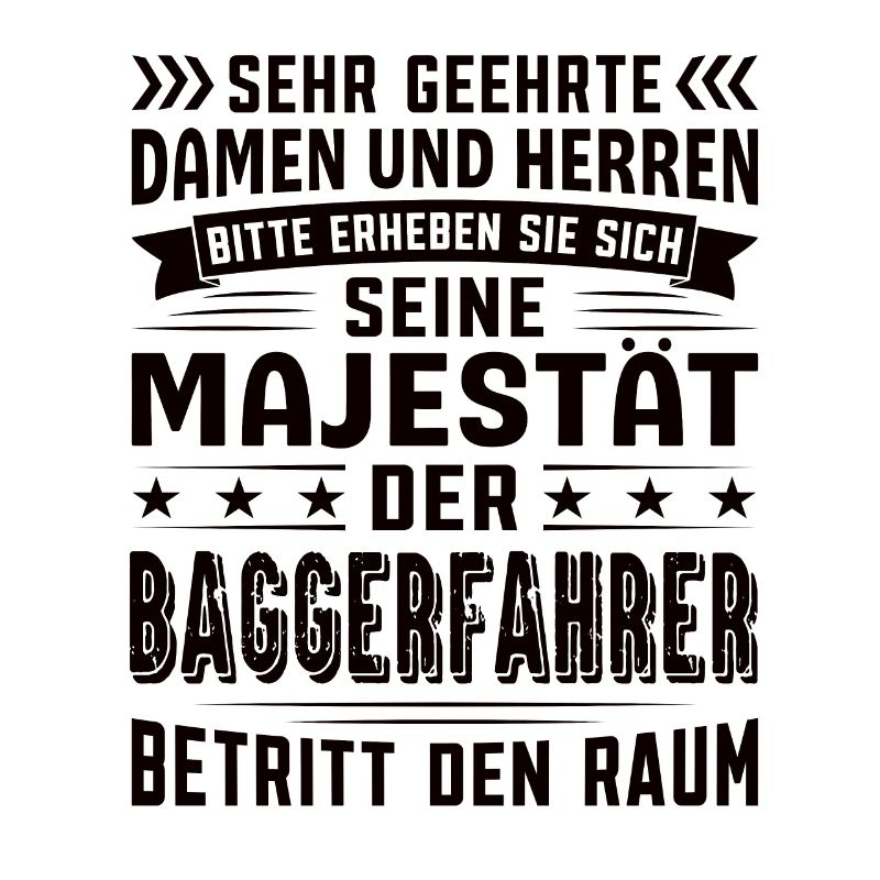 Baggerfahrer Geburtstag Baggerfahrer Sprüche