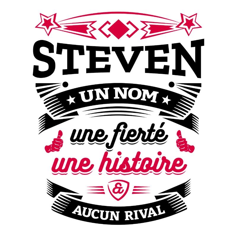 STEVEN UN NOM UNE FIERTÉ AUCUN RIVAL
