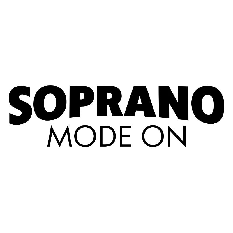 Soprano Mode On