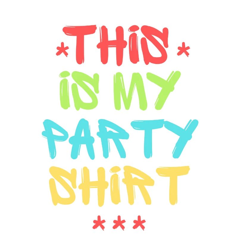 Das ist mein Partyshirt