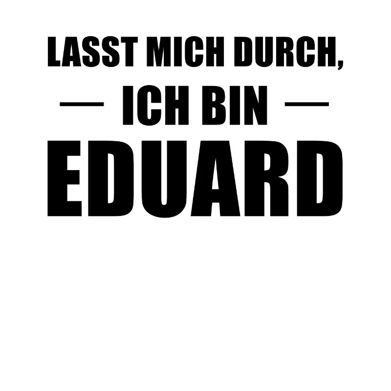 Eduard Name Spruch Geschenk Idee
