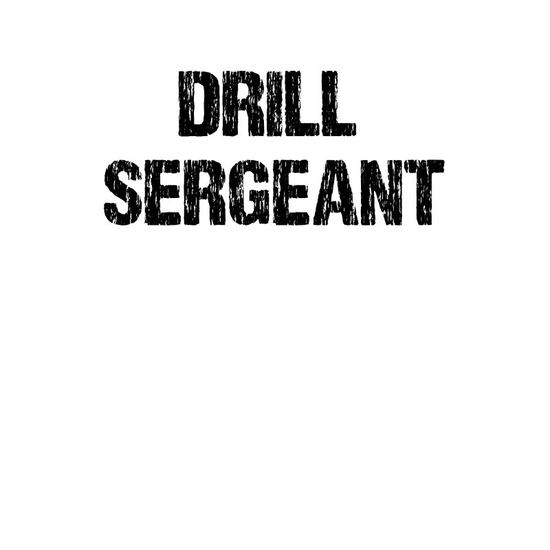 Disstressed Drill Sergeant Schriftzug