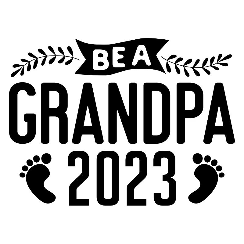 Werdender Opa 2023, 2023 werde ich Opa, 2023 Opa