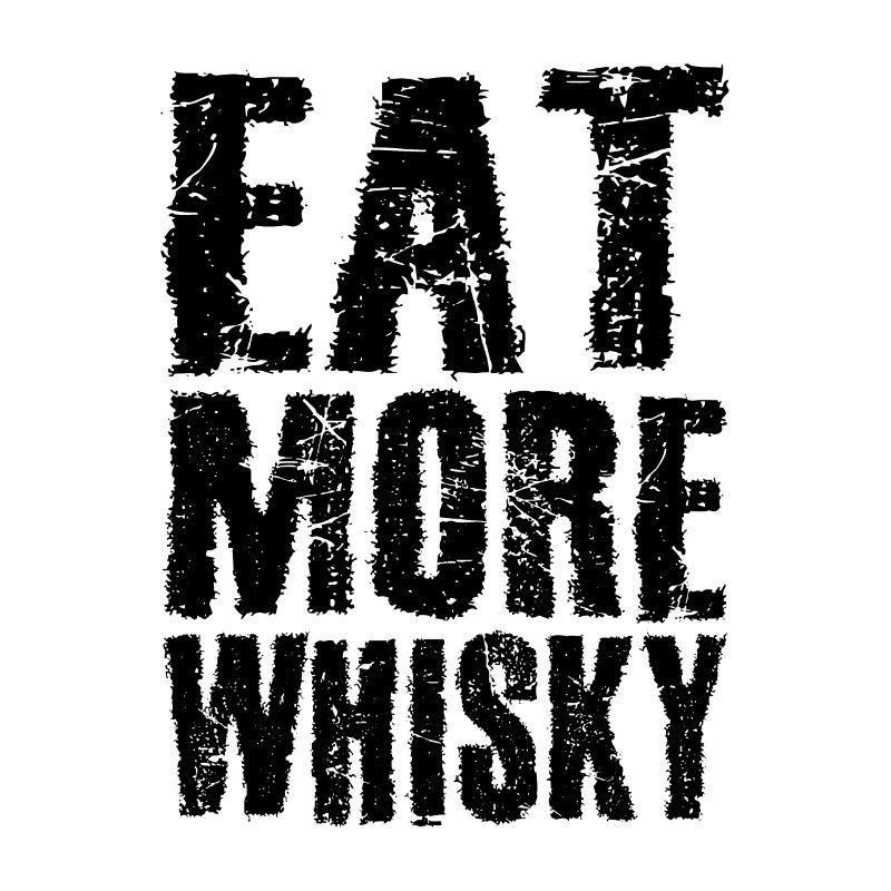 Mangez plus de whisky