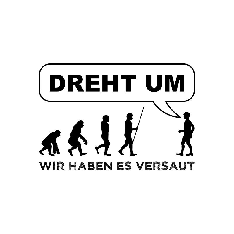 Mensch Affe Evolution Lustiger Spruch Umwelt