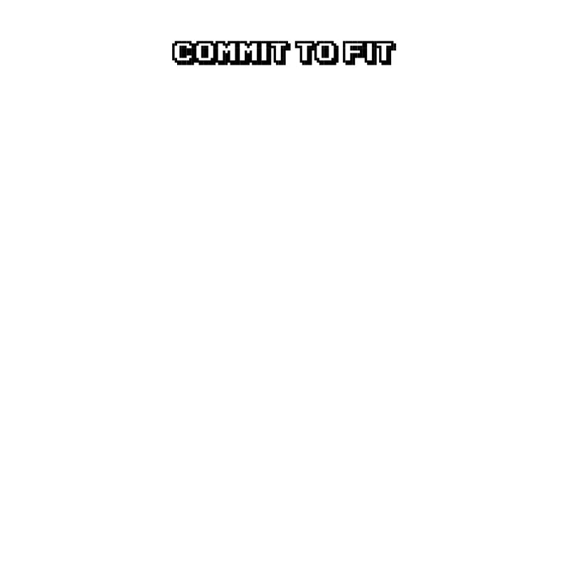 Fitness - Commit to fit
