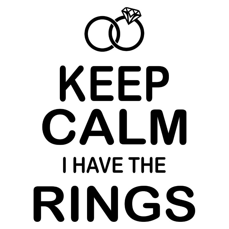 Keep Calm Ich Habe die Trauringe Hochzeitsgeschenk