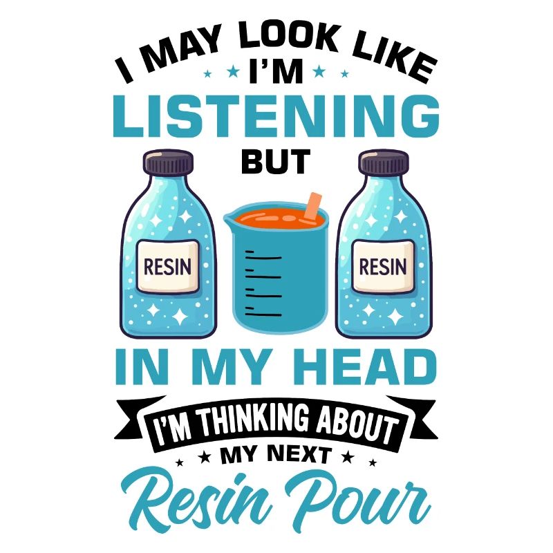 Funny epoxy resin saying