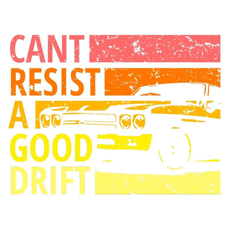 Cant resist a drift, Drift, Drive
