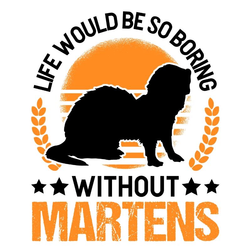 Life would be so boring without Martens Marder
