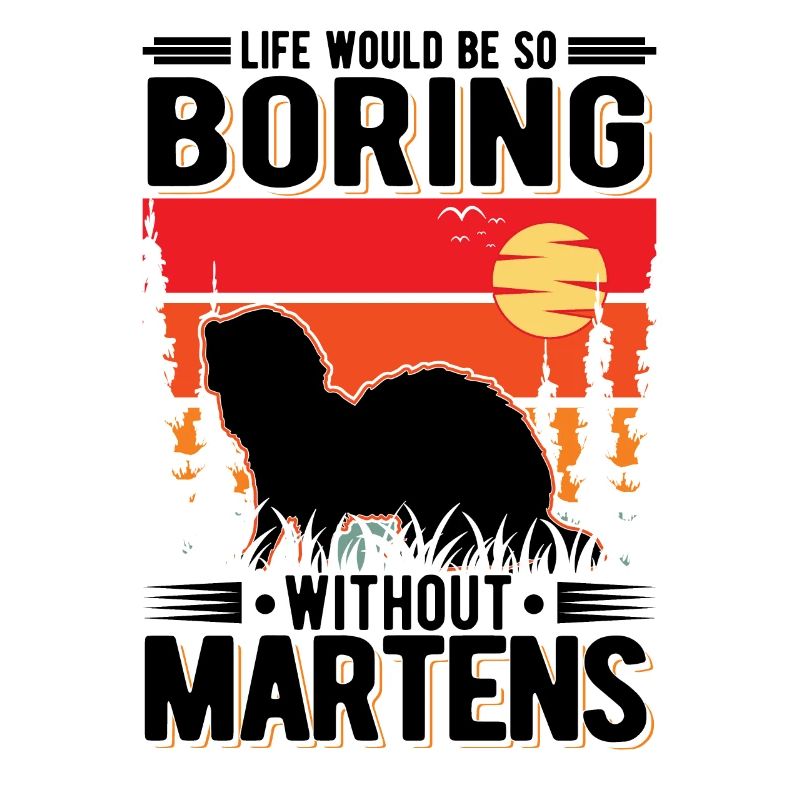 Life would be so boring without Martens Marder
